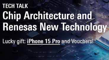 Tech Talk: Chip Architecture and Renesas New Technology