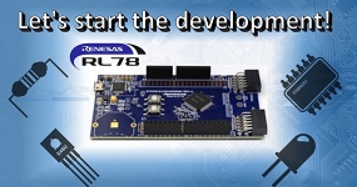 マイコン初心者必見】RL78で開発を始めよう！① | Renesas ルネサス