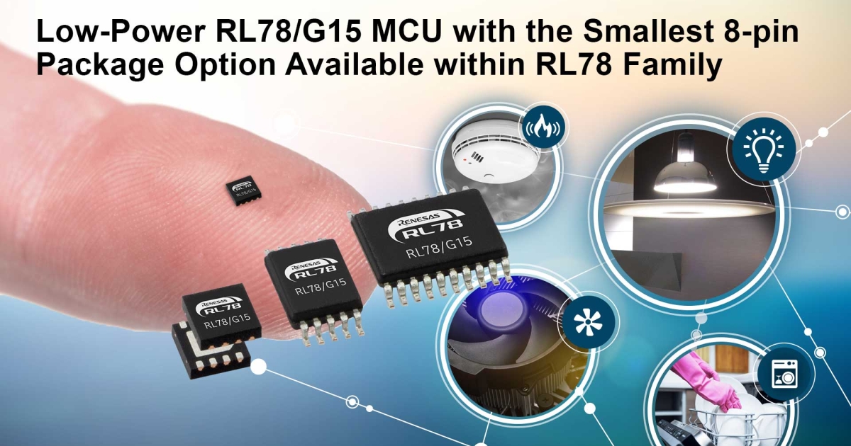 Renesas Introduces Low-Power RL78/G15 MCU With The Smallest 8-pin ...