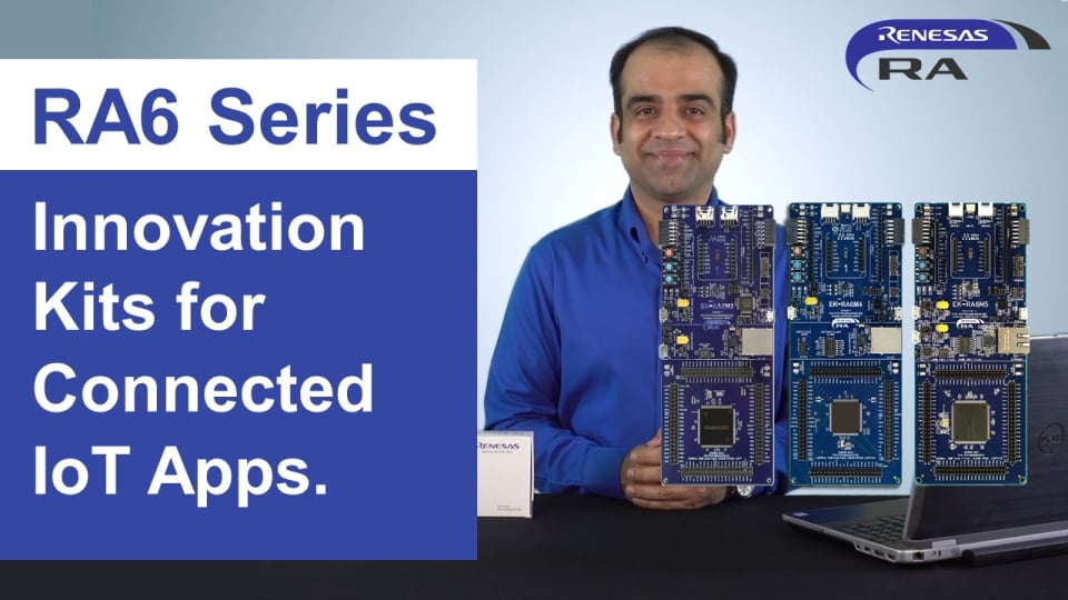 RA6 Series Kits for Renesas Advanced (RA) Microcontrollers
