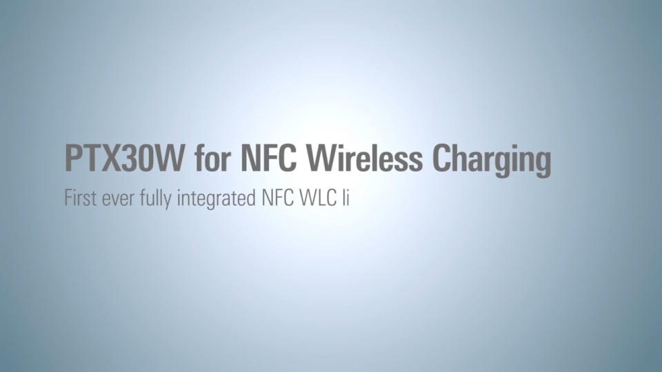 PTX30W for NFC Wireless Charging