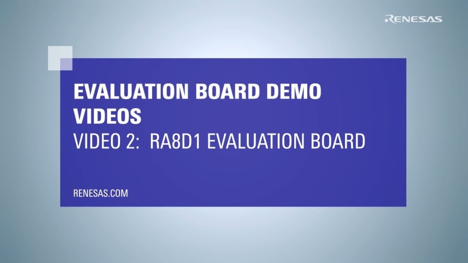 RA8D1 Evaluation Board Demo